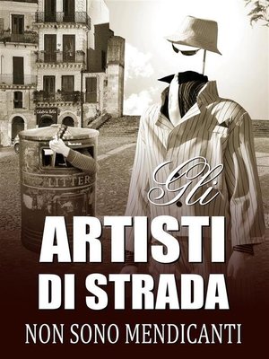 cover image of Gli artisti di strada non sono mendicanti.